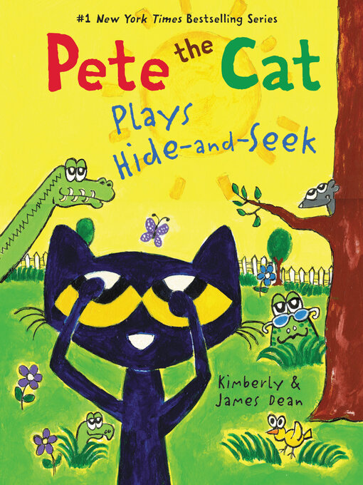Title details for Pete the Cat Plays Hide-and-Seek by James Dean - Available